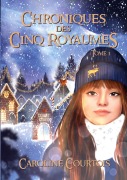 Cover-Bild zum Titel 'Chroniques des Cinq Royaumes' von 'Caroline Courtois'