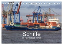 Schiffe im Hamburger Hafen (Tischkalender 2025 DIN A5 quer), CALVENDO Monatskalender - Andre Simonsen Hamborg-Foto