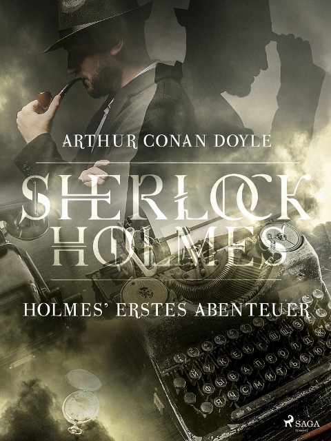 Holmes' erstes Abenteuer - Arthur Conan Doyle