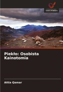 Cover-Bild zum Titel 'Piek¿o: Osobista Kainotomia' von 'Attia Qamar'