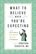 Cover-Bild zum Titel 'What to Believe When You're Expecting' von 'Jonathan Schaffir'