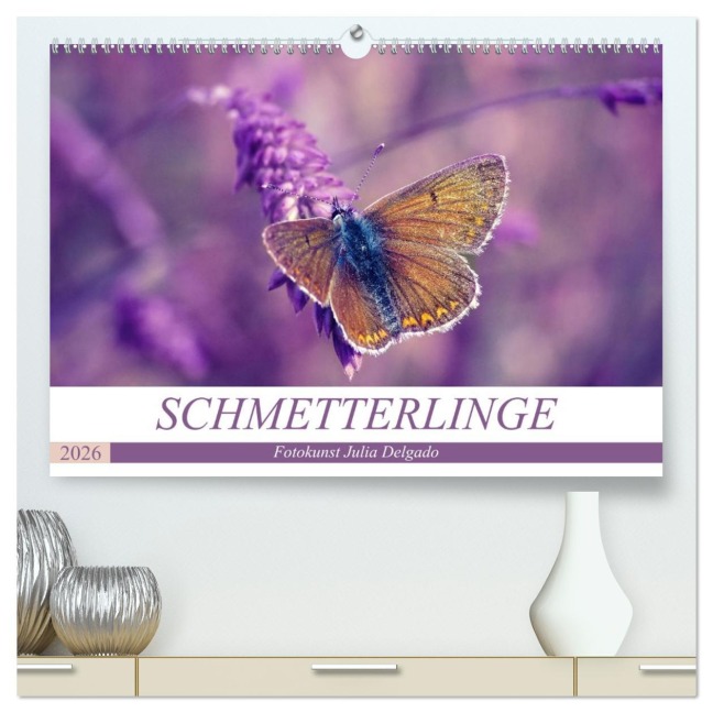 Schmetterlinge im Fokus (hochwertiger Premium Wandkalender 2026 DIN A2 quer), Kunstdruck in Hochglanz - Julia Delgado