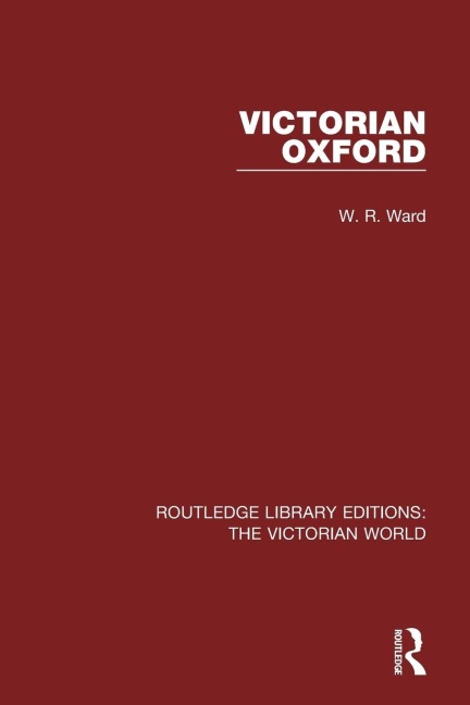 Victorian Oxford - W R Ward