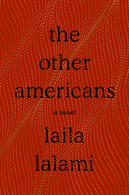 The Other Americans - Laila Lalami