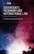 Cover-Bild zum Titel 'Sovereignty, Patrimony and International Law' von 'Rilka Dragneva, Kataryna Wolczuk'