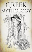 Cover-Bild zum Titel 'Greek Mythology: A Concise Guide to Ancient Gods, Heroes, Beliefs and Myths of Greek Mythology' von 'Hourly History'