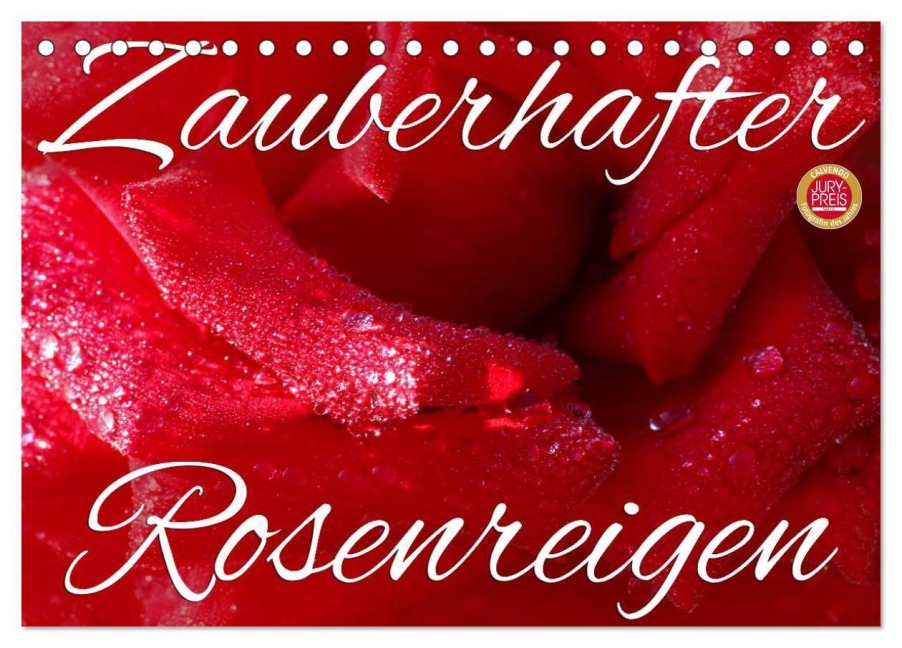 Zauberhafter Rosenreigen (Tischkalender 2026 DIN A5 quer), CALVENDO Monatskalender - Martina Cross