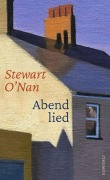 Cover-Bild zum Titel 'Abendlied' von 'Stewart O'Nan'