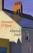 Cover-Bild zum Titel 'Abendlied' von 'Stewart O'Nan'