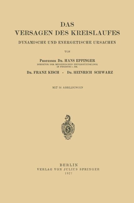 Das Versagen des Kreislaufes - Hans Eppinger, Heinrich Schwarz, Franz Kisch