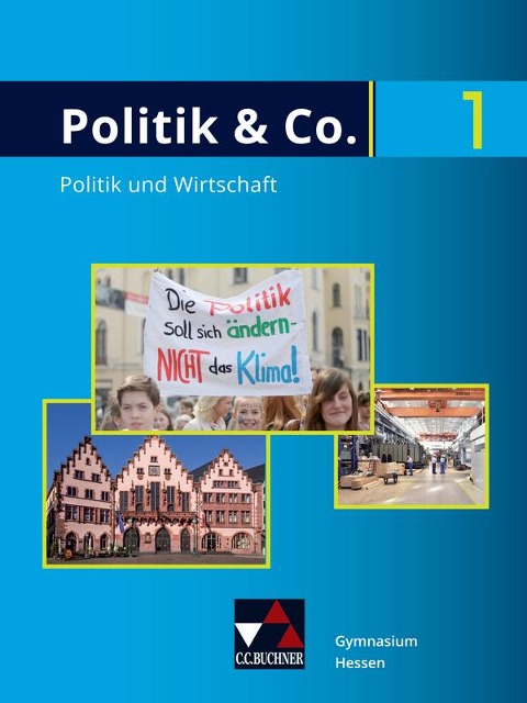 Politik & Co. Hessen neu 1 Schülerbuch - Carsten Reichert, Sabrina Reinhardt, Martina Tschirner