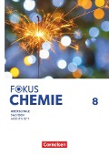 Fokus Chemie 8. Schuljahr Mittlere Schulformen. Oberschulen Sachsen - Arbeitsheft - 