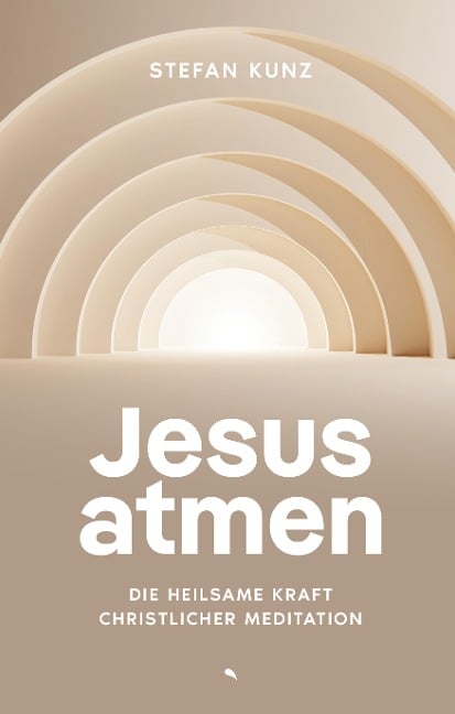 Jesus atmen - Stefan Kunz