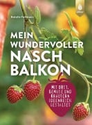 Mein wundervoller Naschbalkon - Natalie Faßmann