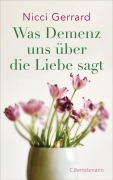 Cover-Bild zum Titel 'Was Demenz uns über die Liebe sagt' von 'Nicci Gerrard'