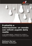Cover-Bild zum Titel 'Frattalità e informazione: un mondo con infiniti aspetti della realtà' von 'Mykhaylo Mar'yan, Nataliya Yurkovych'