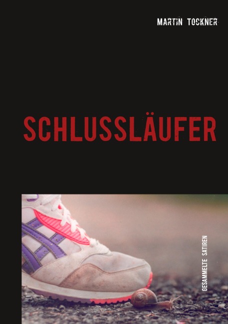 Schlussläufer - Martin Tockner