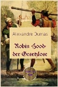 Robin Hood - der Gesetzlose - Alexandre Dumas