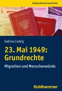 Cover-Bild zum Titel '23. Mai 1949: Grundrechte' von 'Sabine Liebig'