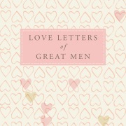 Cover-Bild zum Titel 'Love Letters of Great Men' von ''