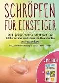 Cover-Bild zum Titel '2 in 1 Buch | Schröpfen für Einsteiger: Mit Cupping Schritt für Schritt Kopf- und Rückenschmerzen lindern, die Haut straffen und Faszien lösen - inkl. detaillierter Anleitung für das Schröpfen zuhause | Wasserstoffperoxid - Das Praxisbuch: Das natürliche Heilmittel H2O2 für starke Gesundheit' von 'Lorina Grapengeter, Tobias Langnitz'