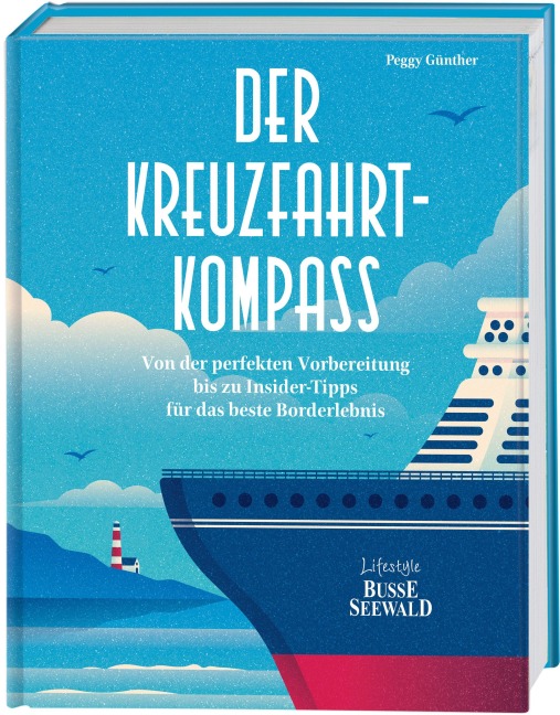 Der Kreuzfahrt-Kompass - Peggy Günther