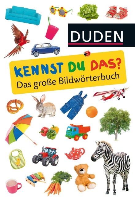Kennst du das? Das große Bildwörterbuch - 