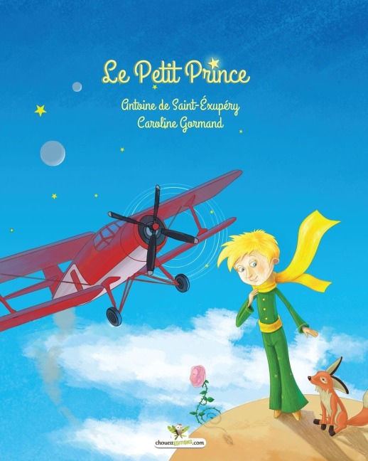 Le Petit Prince - Antoine de Saint-Exupéry