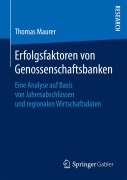 Cover-Bild zum Titel 'Erfolgsfaktoren von Genossenschaftsbanken' von 'Thomas Maurer'