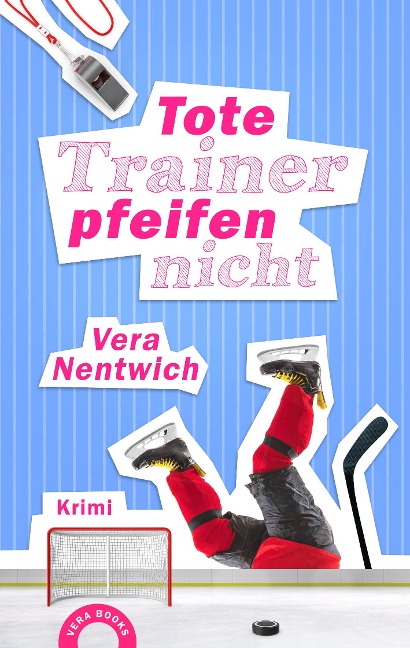 Tote Trainer pfeifen nicht - Vera Nentwich
