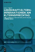 Lehrkraft-Eltern-Interaktionen am Elternsprechtag - Lars Wegner