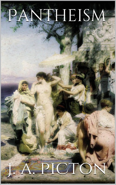 Pantheism - J. Allanson Picton