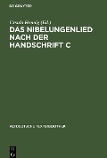 Cover-Bild zum Titel 'Das Nibelungenlied nach der Handschrift C' von ''