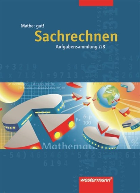 Mathe: gut 7/8! Aufgabensammlung Sachrechnen - 