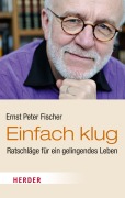 Cover-Bild zum Titel 'Einfach klug' von 'Ernst Peter Fischer'