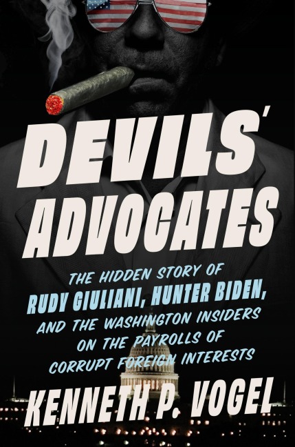 Devils' Advocates - Kenneth P Vogel