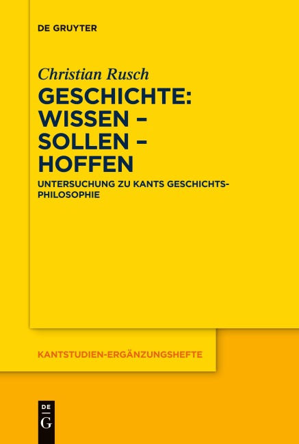 Geschichte: Wissen - Sollen - Hoffen - Christian Rusch