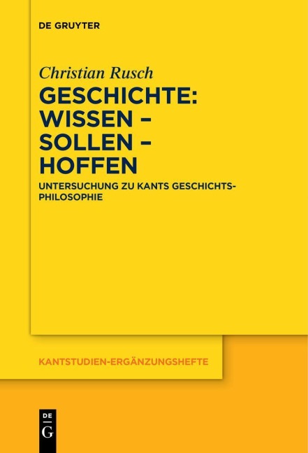 Geschichte: Wissen - Sollen - Hoffen - Christian Rusch