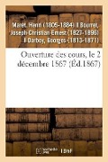 Ouverture Des Cours, Le 2 Décembre 1867 - Henri Maret