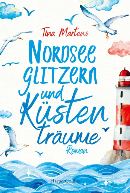 Nordseeglitzern und Küstenträume - Tina Martens