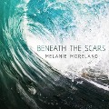 Beneath the Scars Lib/E - Melanie Moreland