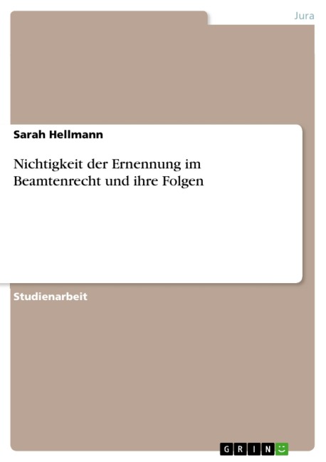 Nichtigkeit der Ernennung im Beamtenrecht und ihre Folgen - Sarah Hellmann