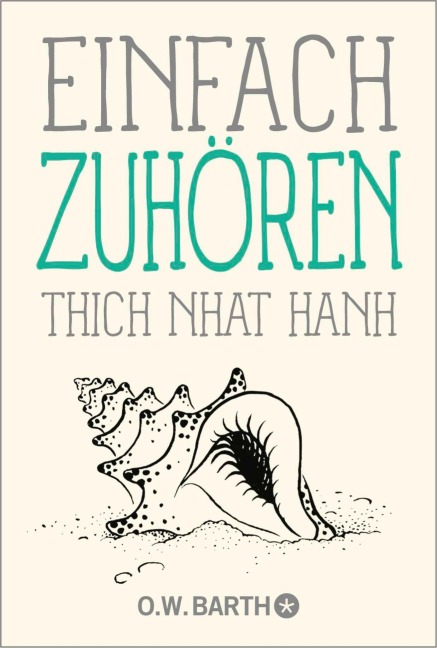 Einfach zuhören - Thich Nhat Hanh