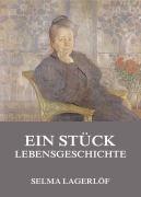 Cover-Bild zum Titel 'Ein Stück Lebensgeschichte' von 'Selma Lagerlöf'