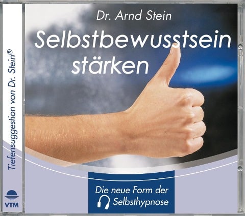 Selbstbewusstsein stärken - Arnd Stein
