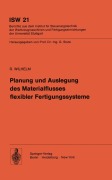 Cover-Bild zum Titel 'Planung und Auslegung des Materialflusses flexibler Fertigungssysteme' von 'R. Wilhelm'