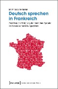Deutsch sprechen in Frankreich - Matthias Lahr-Kurten