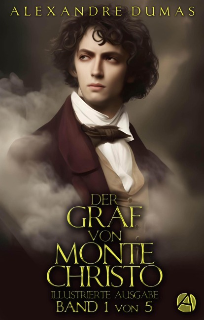 Der Graf von Monte Christo. Band 1 - Alexandre Dumas