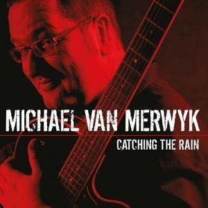 Catching The Rain - Michael van Merwyk