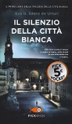Cover-Bild zum Titel 'Il silenzio della città bianca' von 'Eva García Sáenz de Urturi'